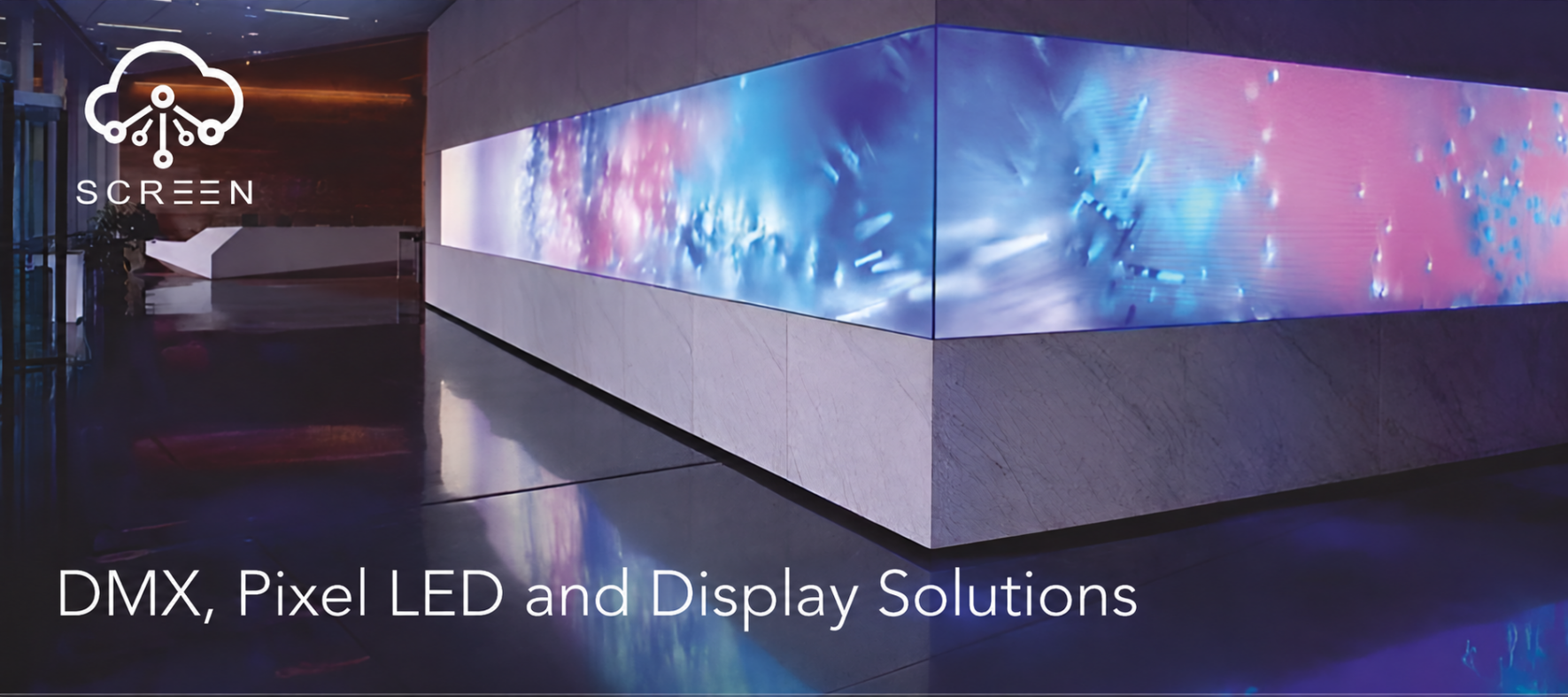 DMX, Pixel LED and Display Solutions